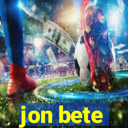 jon bete